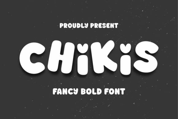 Chikis Font: Bold Display Type for Editors