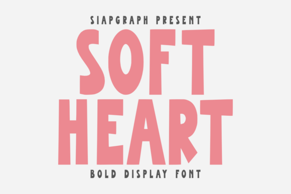 Soft Heart: A Playful Display Font for Brands