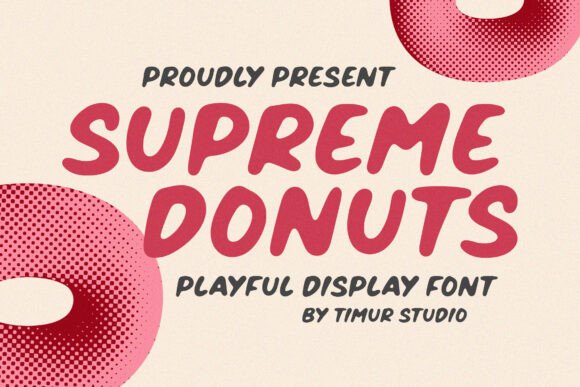 Supreme Donuts: A Playful Display Font for Editors